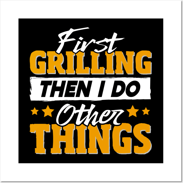 Funny Grilling Quote Wall Art by White Martian